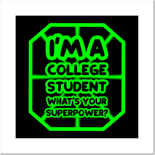 I'm a college student, what's your superpower? Posters and Art